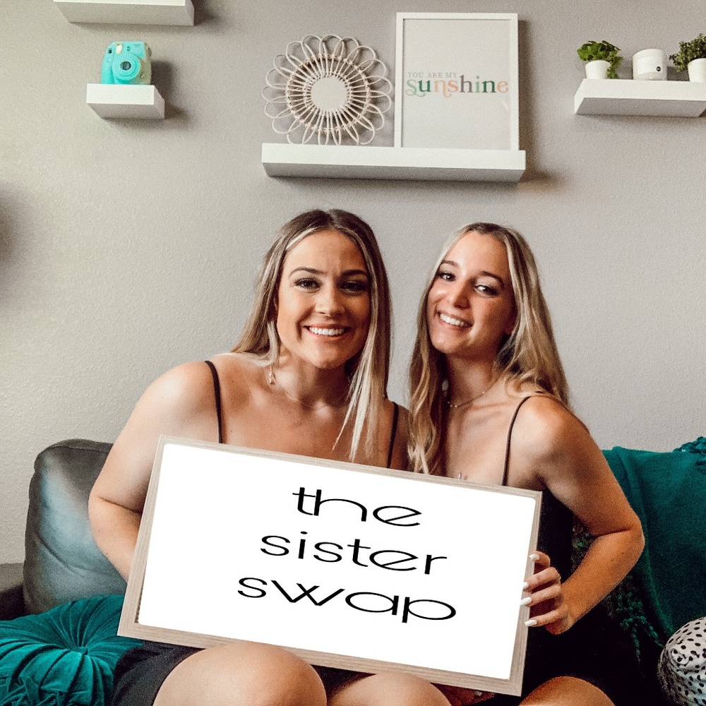 The Sister Swap!